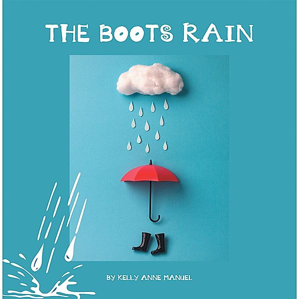 The Boots Rain, Kelly Anne Manuel