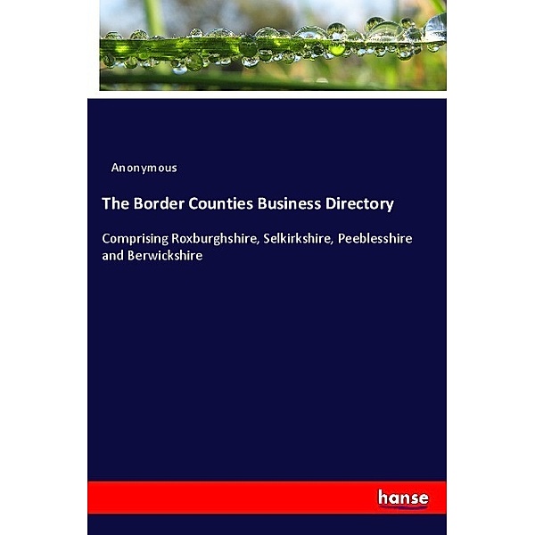 The Border Counties Business Directory, Anonym
