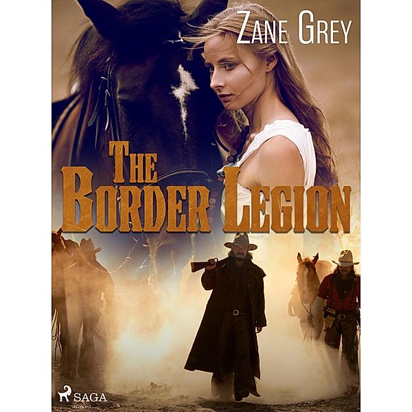 The Border Legion / World Classics, Zane Grey