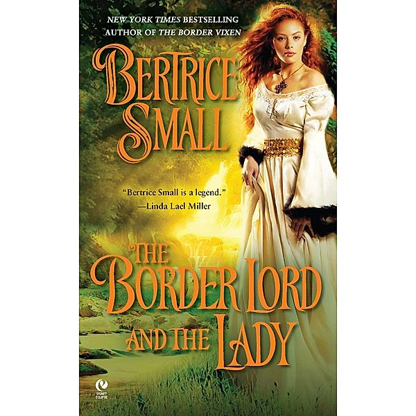 The Border Lord and the Lady / Border Chronicles Bd.4, Bertrice Small