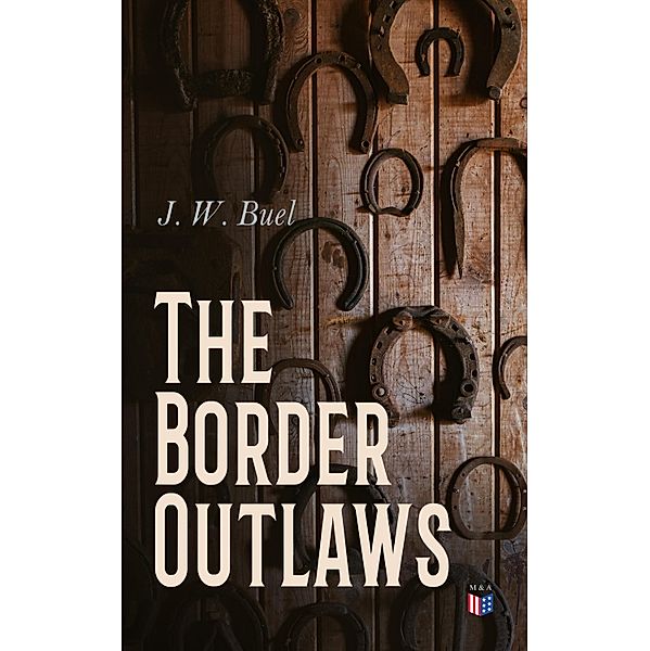 The Border Outlaws, J. W. Buel