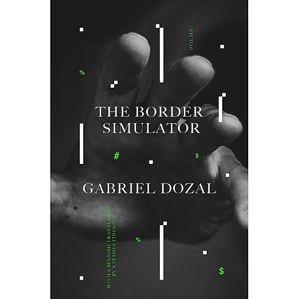 The Border Simulator, Gabriel Dozal