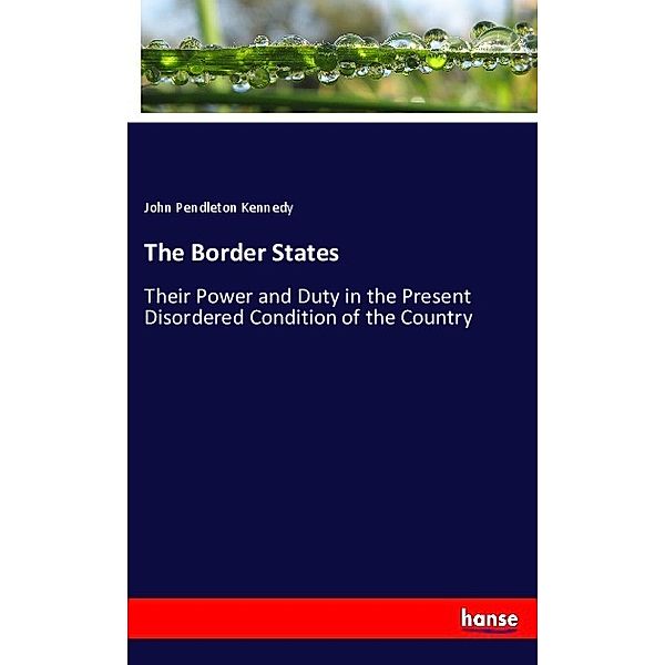 The Border States, John Pendleton Kennedy