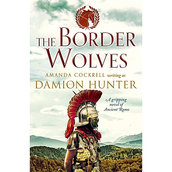 The Border Wolves / The Centurions Bd.4, Damion Hunter