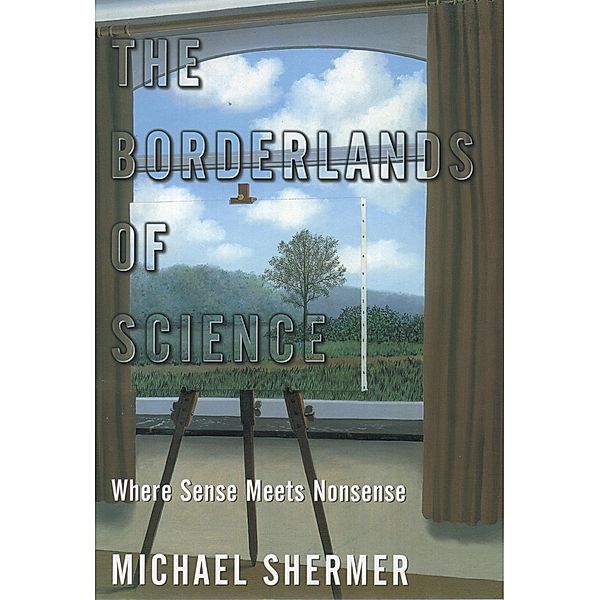 The Borderlands of Science, Michael Shermer