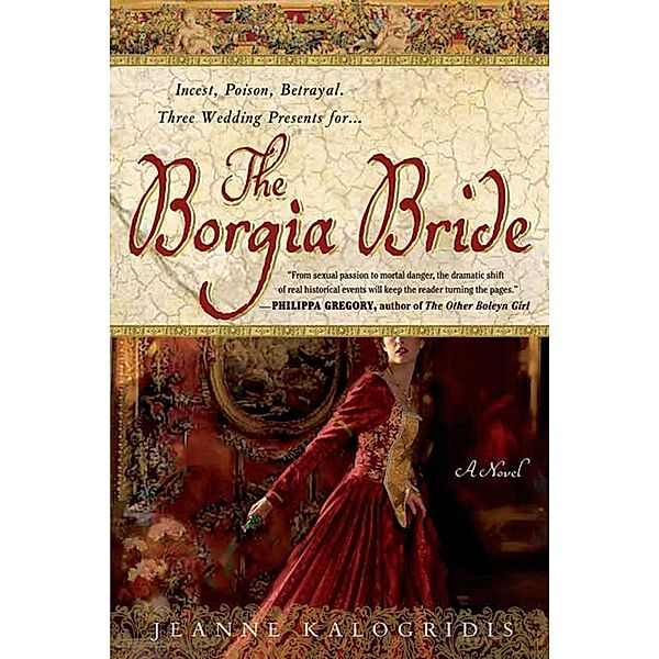 The Borgia Bride, Jeanne Kalogridis