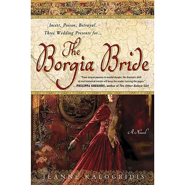 The Borgia Bride, Jeanne Kalogridis