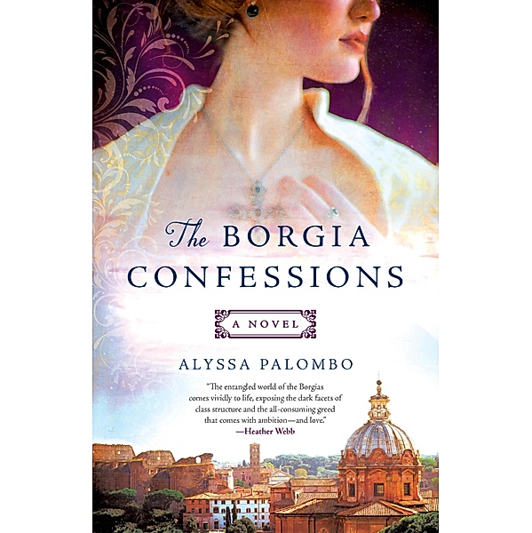 The Borgia Confessions, Alyssa Palombo
