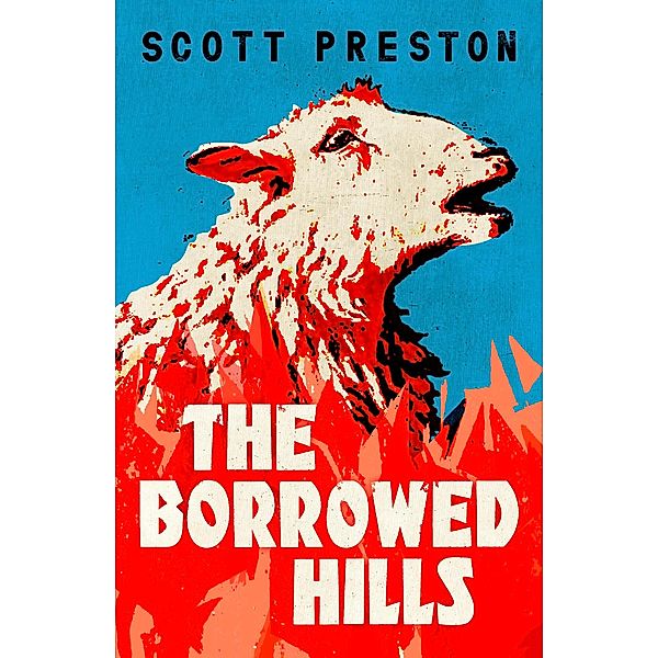The Borrowed Hills, Scott Preston