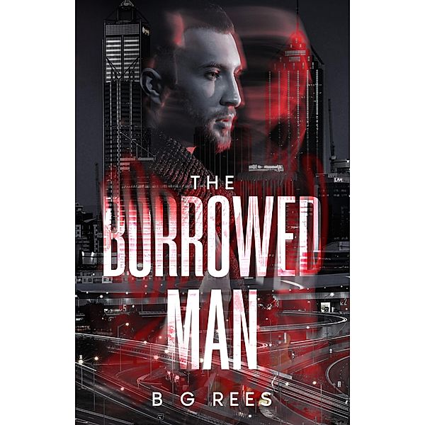 The Borrowed Man, B G Rees