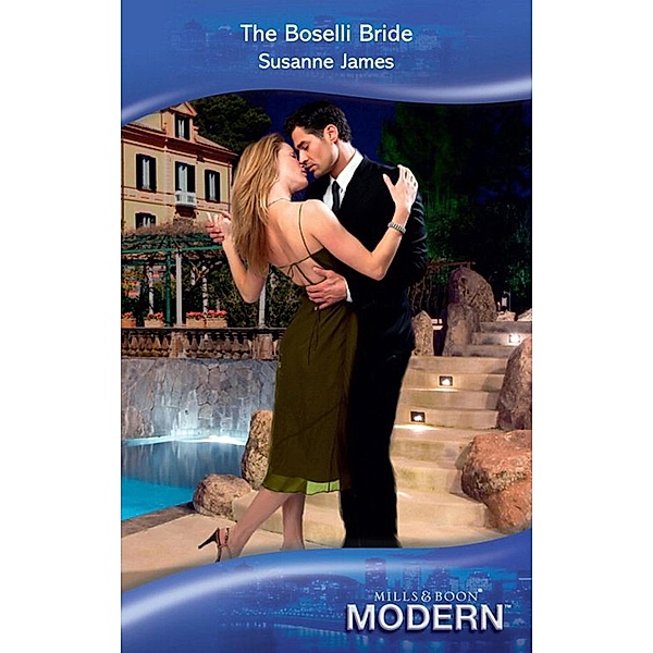 The Boselli Bride (Mills & Boon Modern), Susanne James