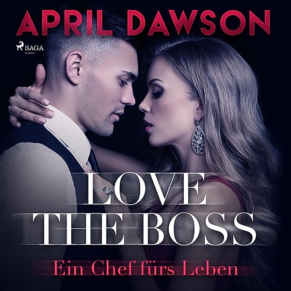 The Boss - 2 - Love the Boss - Ein Chef fürs Leben, April Dawson