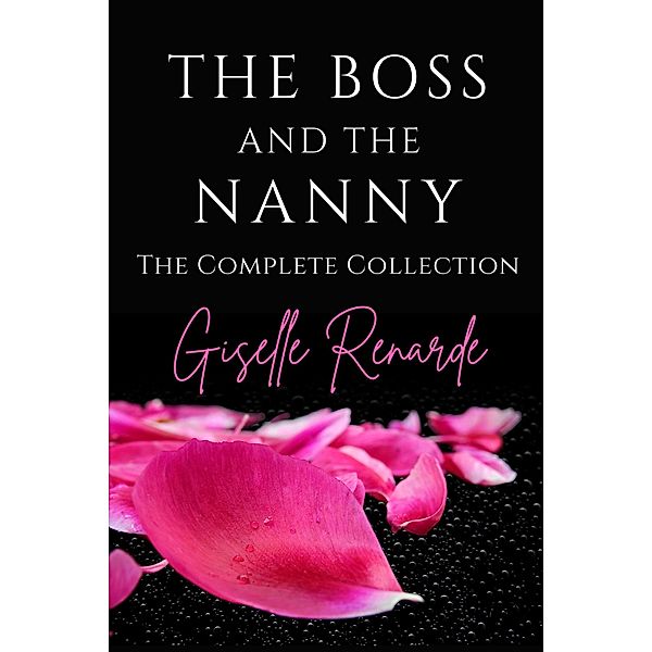 The Boss and the Nanny / The Boss and the Nanny, Giselle Renarde
