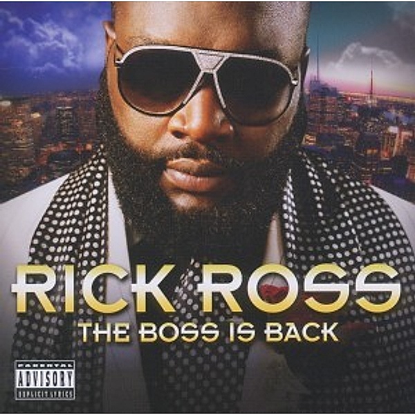 The Boss Is Back, Rick Ross