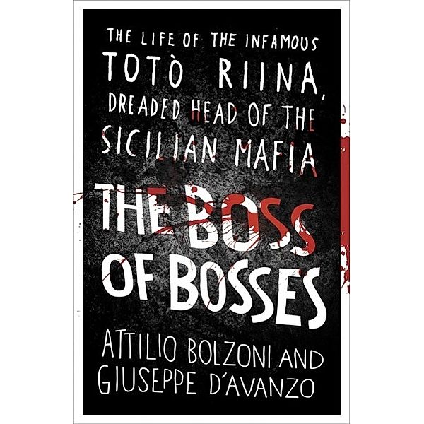 The Boss of Bosses, Attilio Bolzoni, Giuseppe D'Avanzo