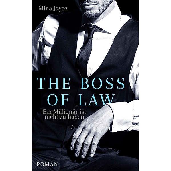 The Boss of Law - ein Millionär ist nicht zu haben, Mina Jayce