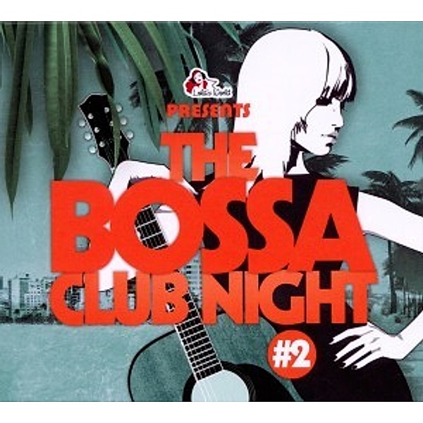 The Bossa Club Night #2, Diverse Interpreten