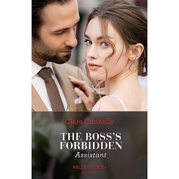 The Boss's Forbidden Assistant, Clare Connelly