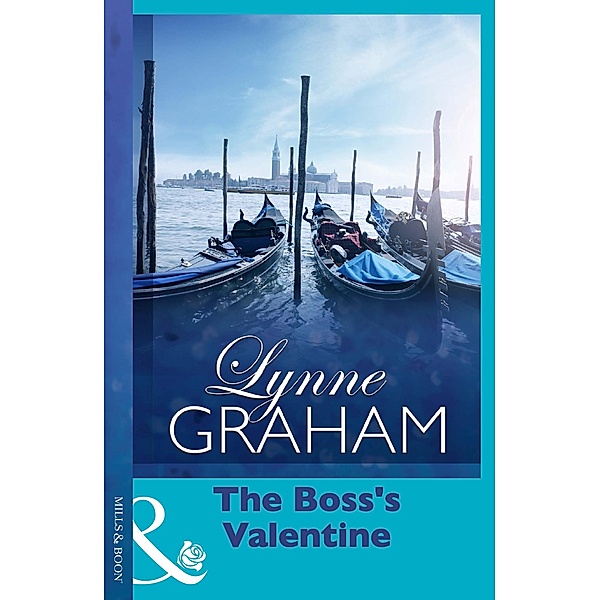 The Boss's Valentine (Mills & Boon Short Stories) / Mills & Boon, Lynne Graham