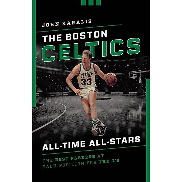 The Boston Celtics All-Time All-Stars / All-Time All-Stars, John Karalis