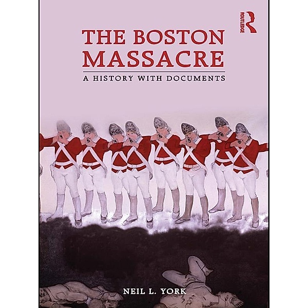 The Boston Massacre, Neil L. York