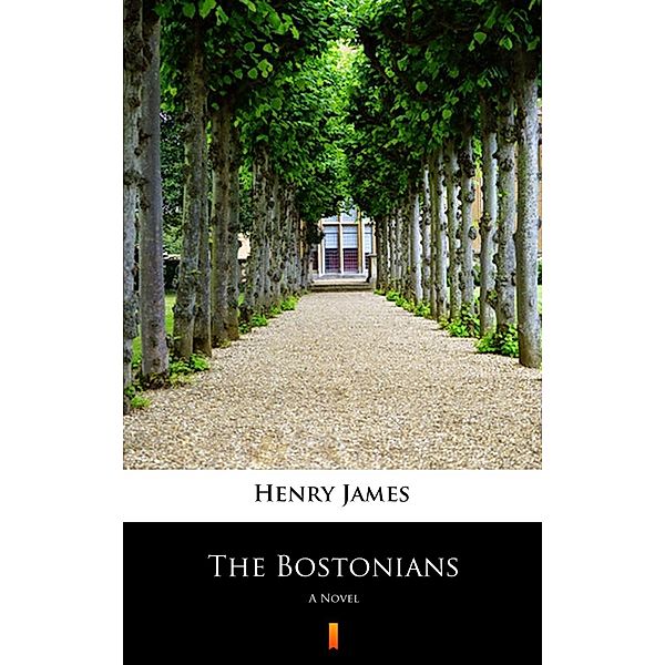 The Bostonians, Henry James