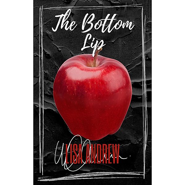 The Bottom Lip, Lisa Andrew