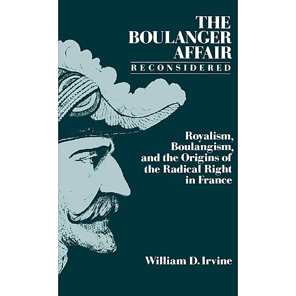 The Boulanger Affair Reconsidered, William D. Irvine