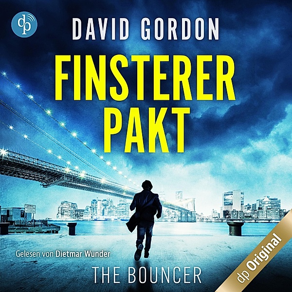 The Bouncer - 1 - Finsterer Pakt - Ein Joe Brody-Thriller, David Gordon
