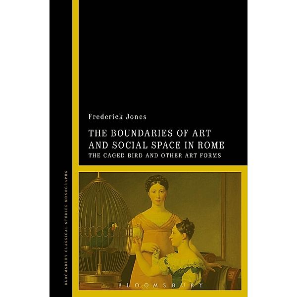 The Boundaries of Art and Social Space in Rome, Frederick Jones