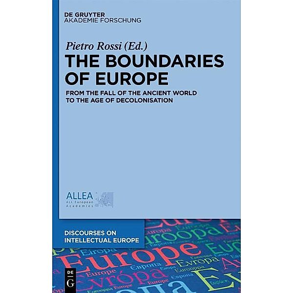 The Boundaries of Europe / Discourses on Intellectual Europe Bd.1