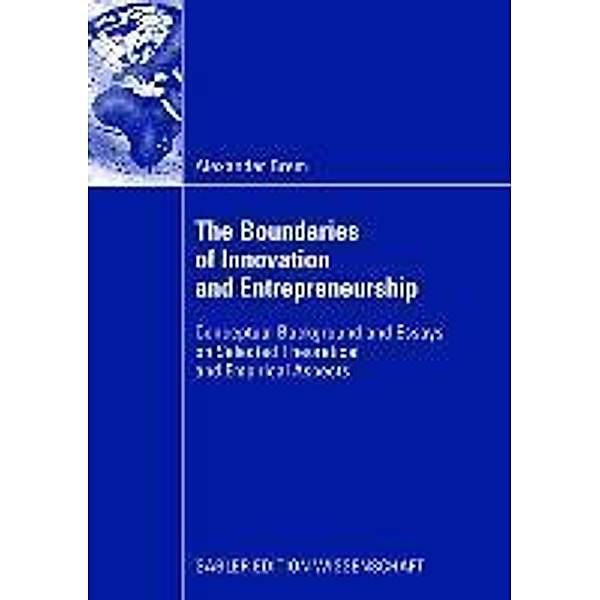 The Boundaries of Innovation and Entrepreneurship, Alexander Brem