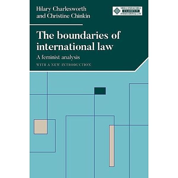 The boundaries of international law / Melland Schill Classics in International Law, Hilary Charlesworth, Christine Chinkin