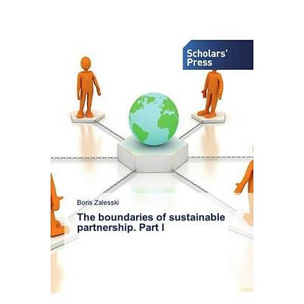 The boundaries of sustainable partnership. Part I, Boris Zalesski