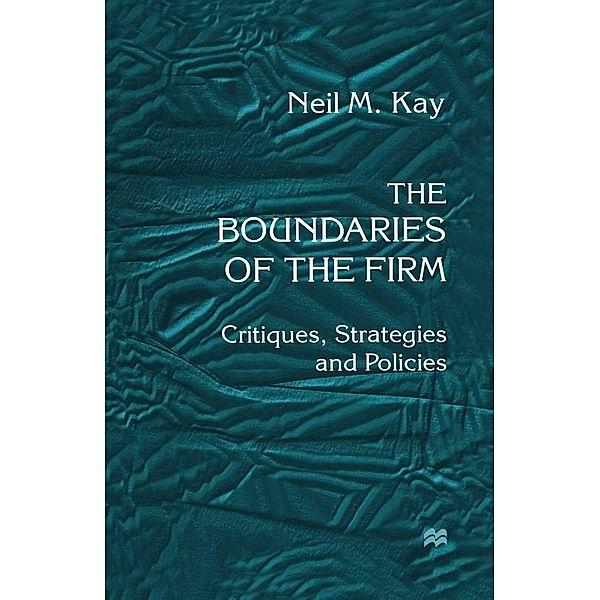 The Boundaries of the Firm, Neil M. Kay