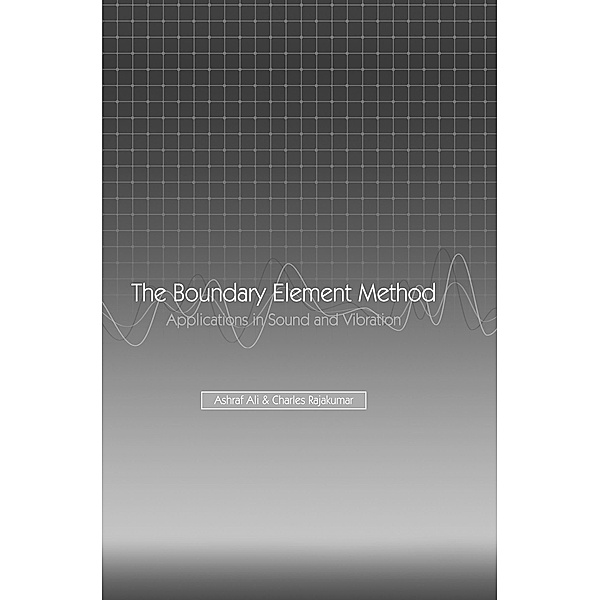 The Boundary Element Method, A. Ali, C. Rajakumar
