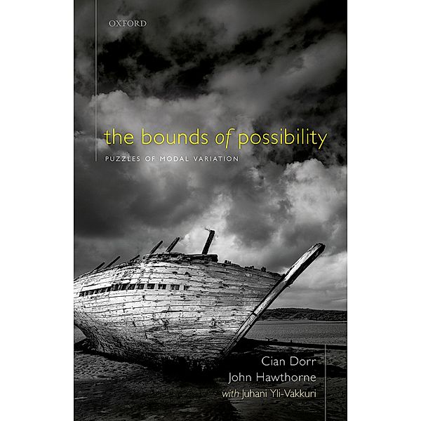The Bounds of Possibility, Cian Dorr, John Hawthorne, Juhani Yli-Vakkuri