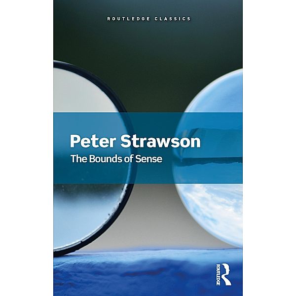 The Bounds of Sense / Routledge Classics, Peter Strawson