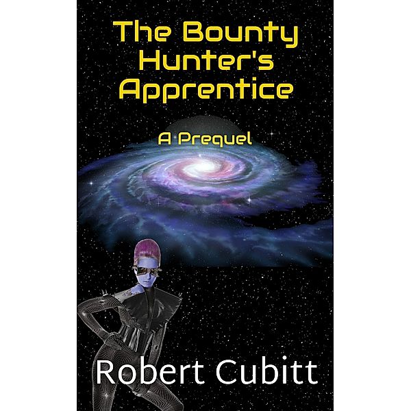 The Bounty Hunter's Apprentice (The Magi) / The Magi, Robert Cubitt