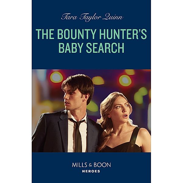 The Bounty Hunter's Baby Search / Sierra's Web Bd.6, Tara Taylor Quinn