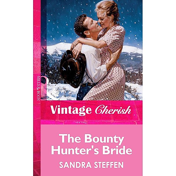 The Bounty Hunter's Bride, Sandra Steffen