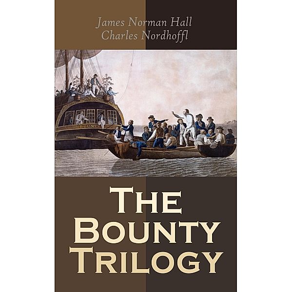 The Bounty Trilogy, James Norman Hall, Charles Nordhoff