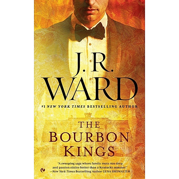 The Bourbon Kings / The Bourbon Kings Bd.1, J. R. Ward