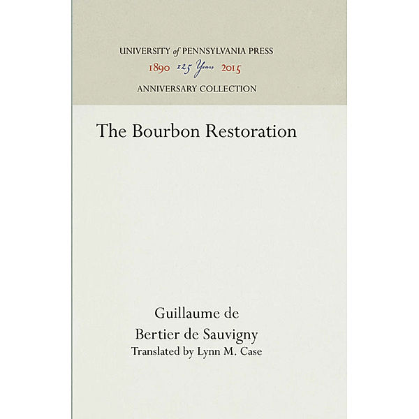 The Bourbon Restoration, Guillaume de Bertier de Sauvigny