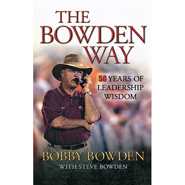 The Bowden Way, Bobby Bowden