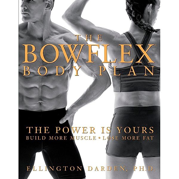 The Bowflex Body Plan, Ellington Darden