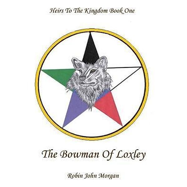 The Bowman of Loxley, Robin Morgan