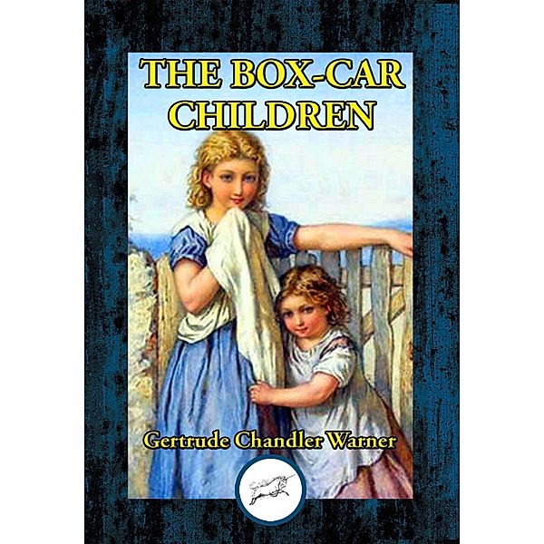 The Box-Car Children / Dancing Unicorn Books, Gertrude Chandler Warner