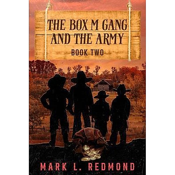 The Box M Gang and the Army, Mark L Redmond