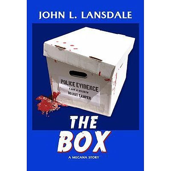 The Box / The Mecana Series Bd.4, John L. Lansdale